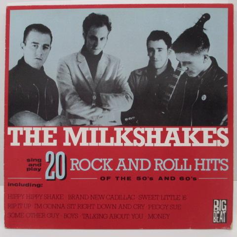 MILKSHAKES (ザ・ミルクシェイクス) - 20 Rock And Roll Hits Of The 50's And 60's