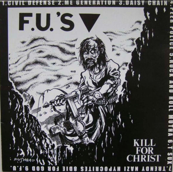 F.U.'S (エフ・ユーズ)  - Kill For Christ : My America (Belgium Ltd.Reissue LP 「廃盤 New」  )