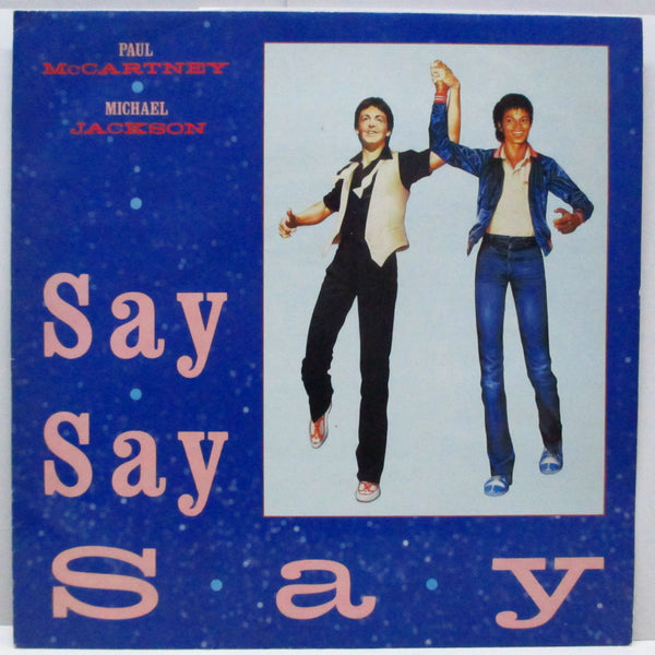 PAUL McCARTNEY / MICHAEL JACKSON (ポール・マッカートニー / マイケル・ジャクソン)  - Say Say Say (UK オリジナル 12")