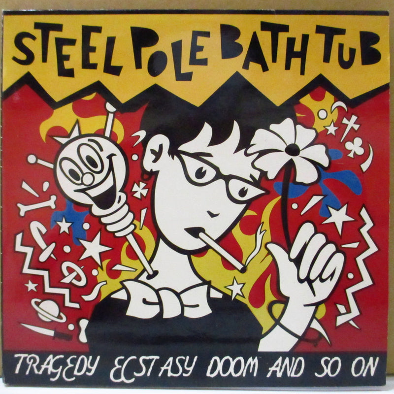 STEEL POLE BATH TUB (スティール・ポール・バス・タブ)  - Tragedy Ecstasy Doom And So On (US オリジナル 2x7"/見開きジャケ)