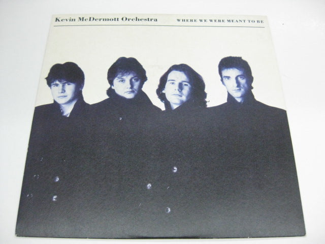 KEVIN McDERMOTT ORCHESTRA - Where We Were Meant To Be (UK Orig.7")