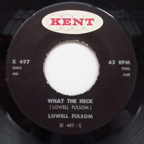 LOWELL FULSON (FULSOM) - What The Heck / The Sweetest Thing