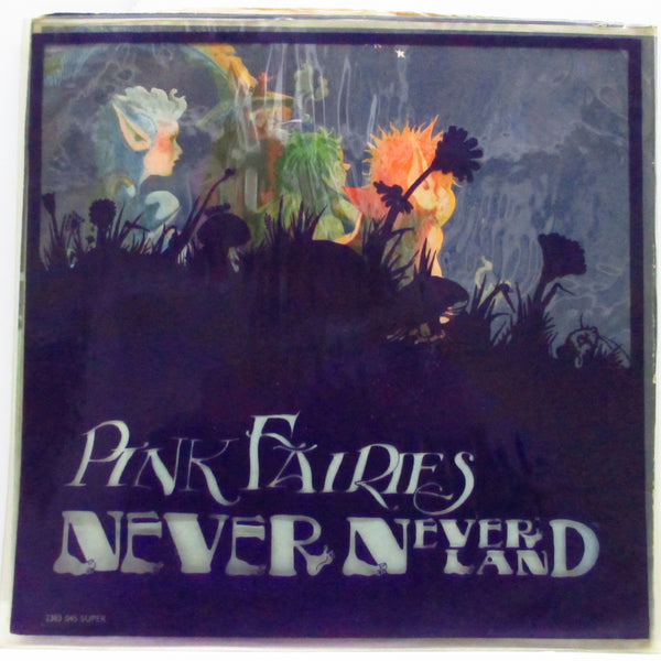 PINK FAIRIES (ピンク・フェアリーズ)  - Never Never Land (UK Orig.Black Vinyl LP+Inner/Outer PVC)