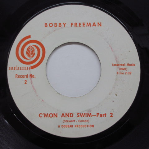 BOBBY FREEMAN - C'mon And Swim (White Label)