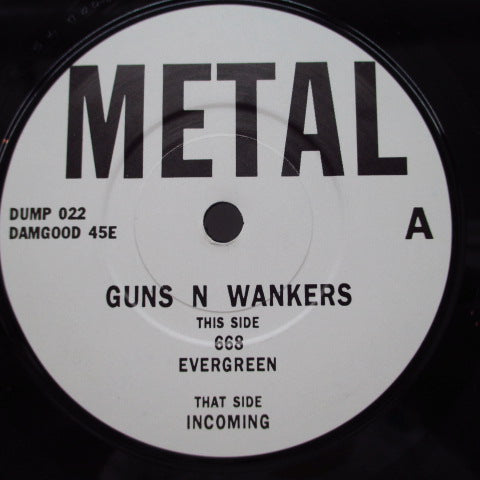 GUNS 'N' WANKERS - Metal (UK Orig.7")