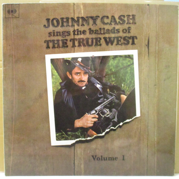 JOHNNY CASH (ジョニー・キャッシュ)  - Sings The Ballads Of The True West Vol.1 (UK Orig.Mono LP/CFS)