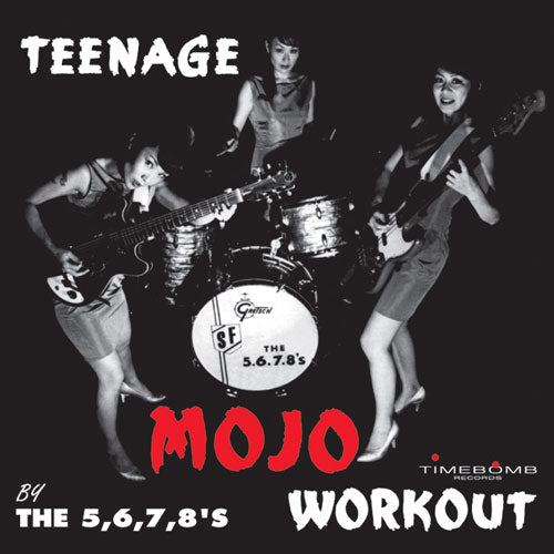 5.6.7.8’S (ザ・ファイブ・シックス・セブン・エイツ) - Teenage Mojo Workout (Japan タイムボム限定復刻再発「黒盤」LP/New) 残少！