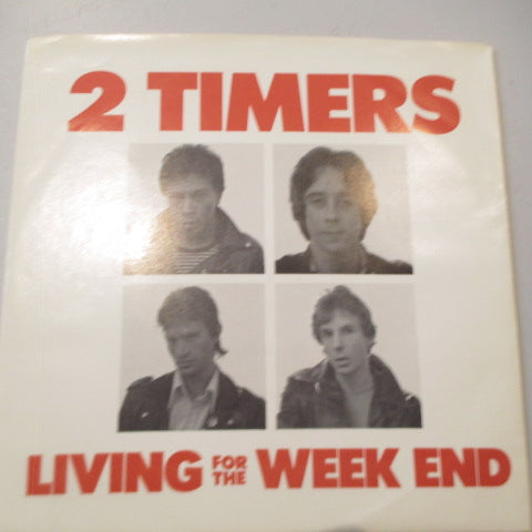 2 TIMERS - Living For The Week End (US Orig.7")