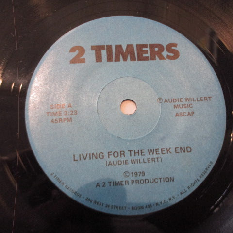 2 TIMERS (トゥー・タイマーズ) - Living For The Week End (US オリジナル 7"+PS)