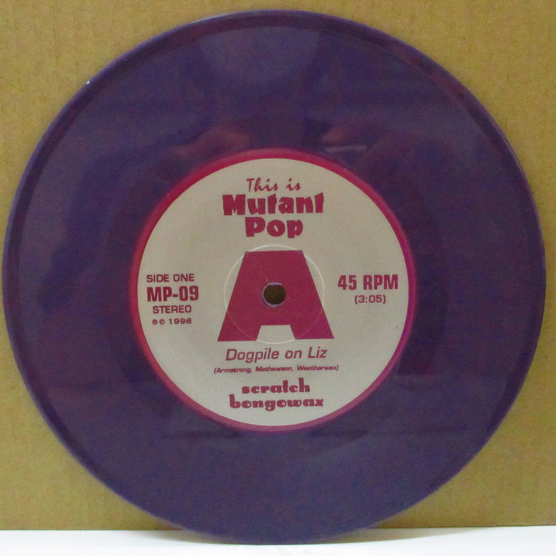 SCRATCH BONGOWAX (スクラッチ・ボンゴワックス)  - Dogpile On Liz +2 (US 500 Limited Purple Vinyl 7")