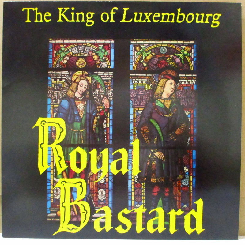 KING OF LUXEMBOURG, THE (キング・オブ・ルクセンブルグ)  - Royal Bastard (UK オリジナル LP)