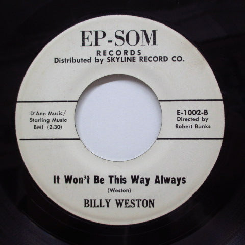 BILLY WESTON - I Need You / It Won't Be This Way Always