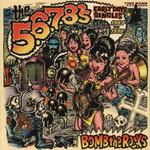 5.6.7.8’S (ザ・ファイブ・シックス・セブン・エイツ)  - BOMB THE ROCKS / Early Days Singles 1989-1996 (Japan タイムボム 限定 CD/New)