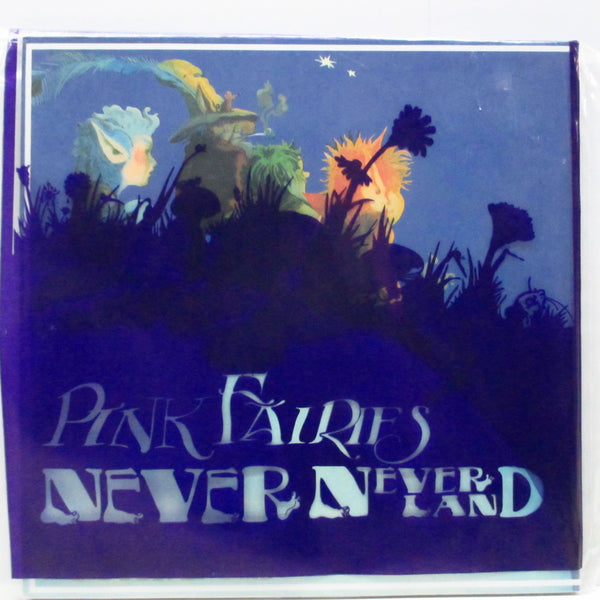PINK FAIRIES (ピンク・フェリーズ)  - Never Neverland (EU '06 Reissue LP+Insert, GS, Printed PVC)