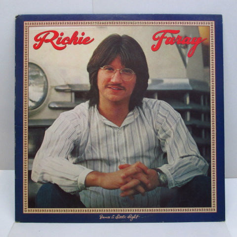 RICHIE FURAY - Dance A Little Light (2nd) (US Orig.)