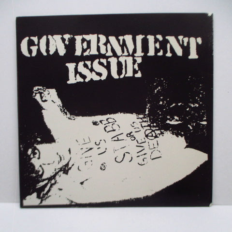 GOVERNMENT ISSUE - Give Us Stabb Or Give Us Death (US Ltd.Numbered 7")
