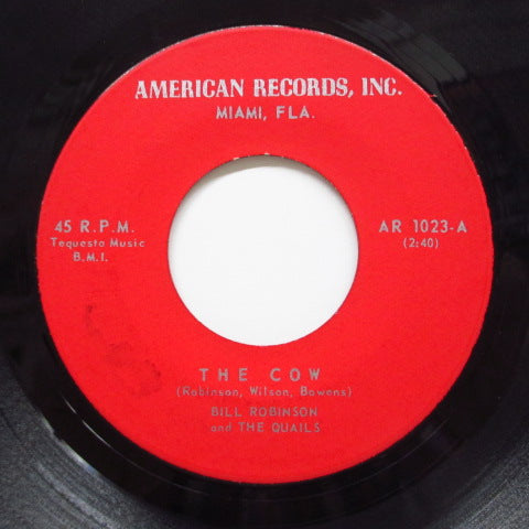 BILL ROBINSON & THE QUAILS - The Cow / Take Me Back, Baby