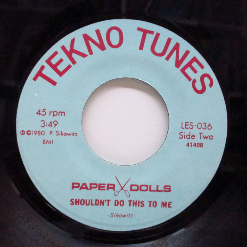PAPER DOLLS (ペーパー・ドールズ)  - I Shouldn't Do This To Me (US Orig.7")