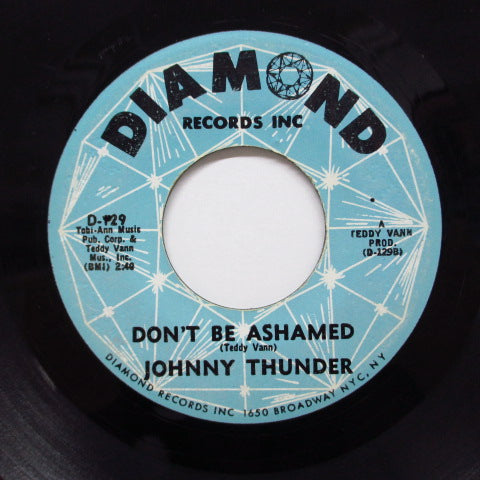 JOHNNY THUNDER - Loop De Loop / Don't Be Ashamed