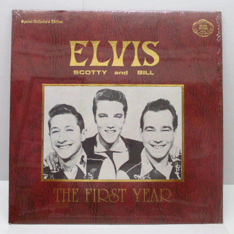 ELVIS PRESLEY - The First Year〜Elvis, Scotty & Bill (US)