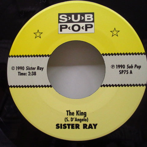 SISTER RAY - The King / Push Me (US Ltd.Black Vinyl 7")