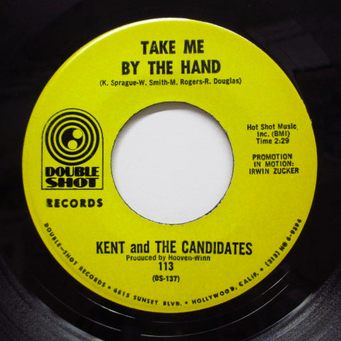 KENT & THE CANDIDATES - Take Me By The Hand / Trouble