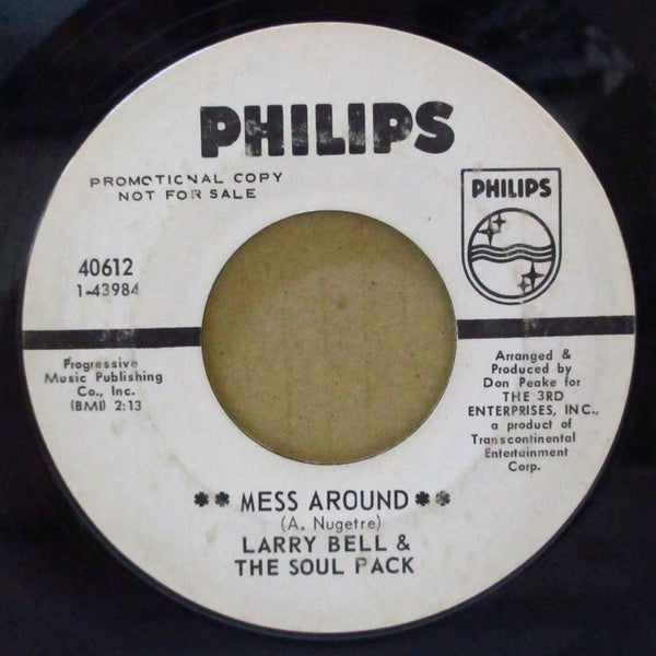 LARRY BELL & THE SOUL PACK (ラリー・ベル & ザ・ソウルパック)  - Mess Around / Experienced (US Promo 7")