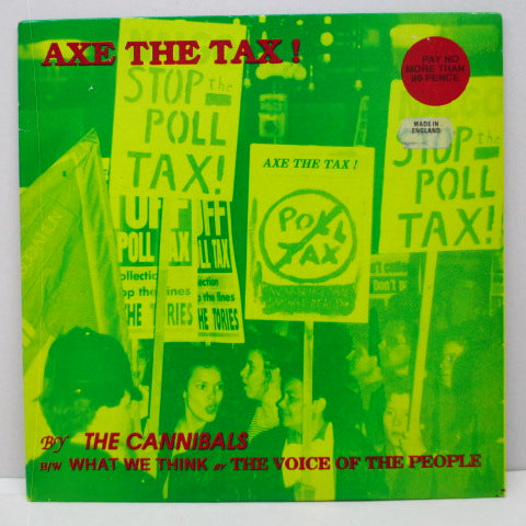CANNIBALS / VOICE OF THE PEOPLE - Axe The Tax! (UK Orig.7"+PS)