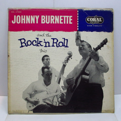 JOHNNY BURNETTE & THE R&R TRIO - Johnny Burnette & The Rock'n'Roll Trio (US Orig.Mono LP)