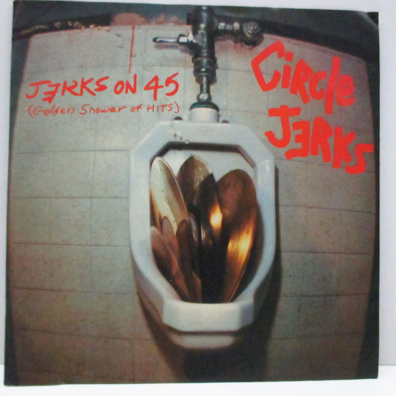 CIRCLE JERKS (サークル・ジャークス)  - Jerks On 45 : Golden Shower Of Hits (US Reissue Promo Only 7"+PS)