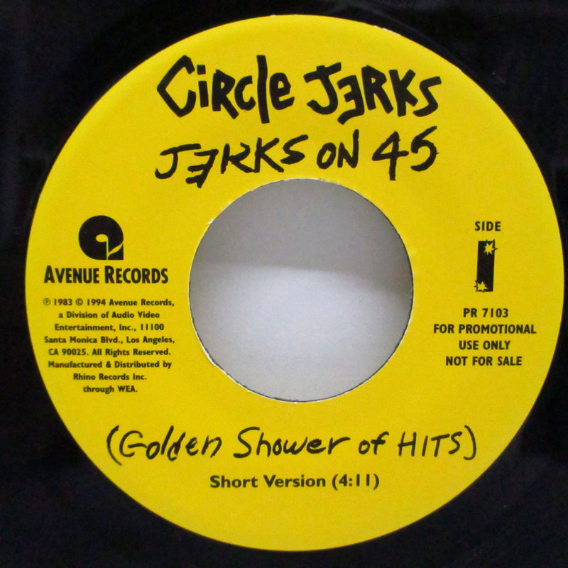 CIRCLE JERKS (サークル・ジャークス)  - Jerks On 45 : Golden Shower Of Hits (US Reissue Promo Only 7"+PS)