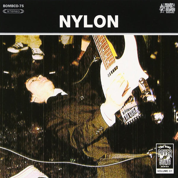 NYLON (ナイロン) - Cover Song Series Vol.1 (Japan タイムボム 限定