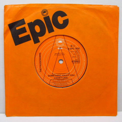 PASSENGERS, THE - Something About You - I Don't Like (UK Promo 7"/S EPC 7830)