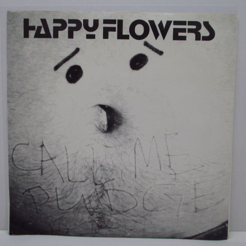 HAPPY FLOWERS - Call Me Pudge +2 (US Orig.7")