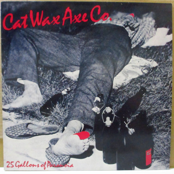 CAT WAX AXE CO. (キャット・ワックス・アックス・カンパニー)  - 25 Gallons Of Paranoia (UK Orig.12"-EP)