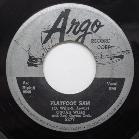 OSCAR WILLS / PAUL GAYTEN - Flatfoot Sam (US Orig)