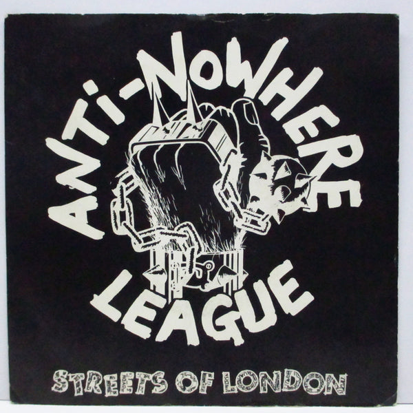 ANTI-NOWHERE LEAGUE (アンチ‐ノーウェア・リーグ)  - Streets Of London (UK オリジナル 7"+PS)
