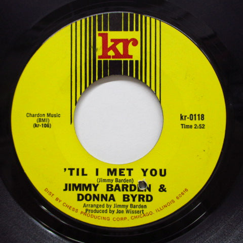 JIMMY BARDEN & DONNA BYRD - 'TIl I Met You / It's Never Easy