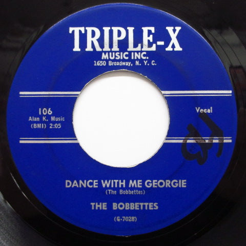 BOBBETTES - Dance With Me Georgie (Orig./ Triple X-106)