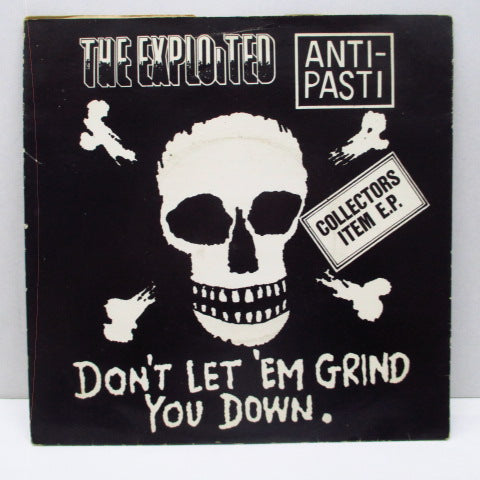 EXPLOITED, THE / ANTI-PASTI - Don't Let 'Em Grind You Down (UK Orig.7")