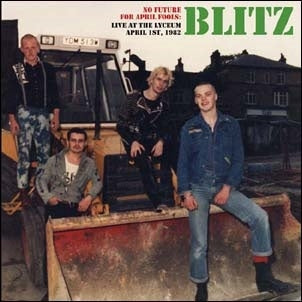 BLITZ, THE (ザ・ブリッツ) - No Future For April Fools: Live At The Lyceum April 1st, 1982 (Italy Limited LP/ New)