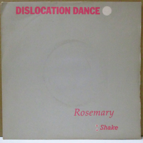 DISLOCATION DANCE (ディスロケイション・ダンス)  - Rosemary (UK オリジナル 7"+PS)