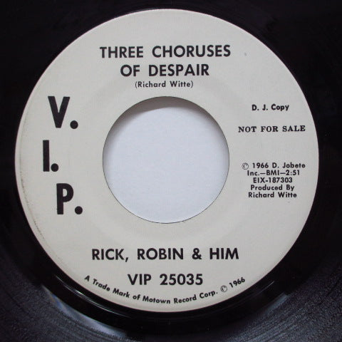 RICK,ROBIN & HIM - Three Choruses Of Despair