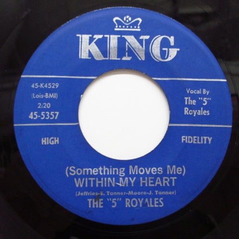 FIVE ROYALES (5 ROYALS) - (Something Moves Me) Within My Heart