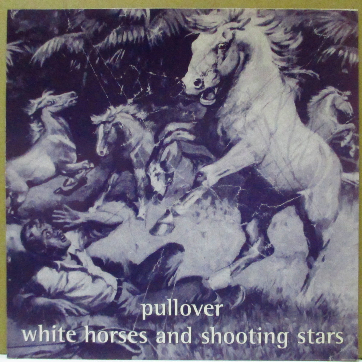 PULLOVER (プルオーヴァー)  - White Horses And Shooting Stars (UK Orig.7")