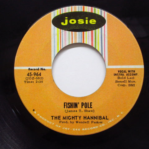 MIGHTY HANNIBAL - Fishin' Pole / Hymn No.5 ('66 Reissue Josie-964)