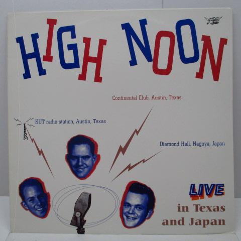 HIGH NOON, THE (ハイ・ヌーン)  - Live In Texas And Japan (Finland Orig.LP)