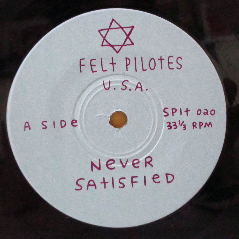 FELT PILOTES - Never Satisfied (US Orig.7"+Insert)