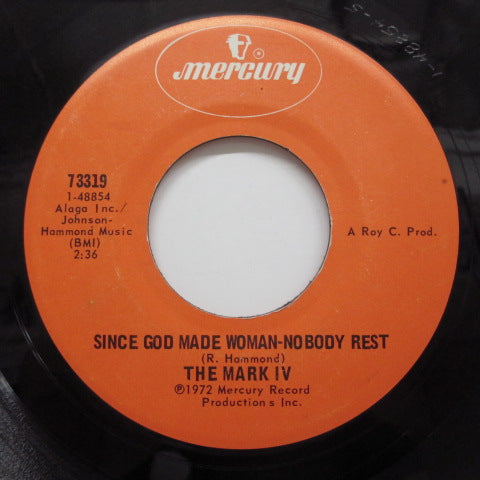 MARK IV - Since God Made Woman-No Body Rest
