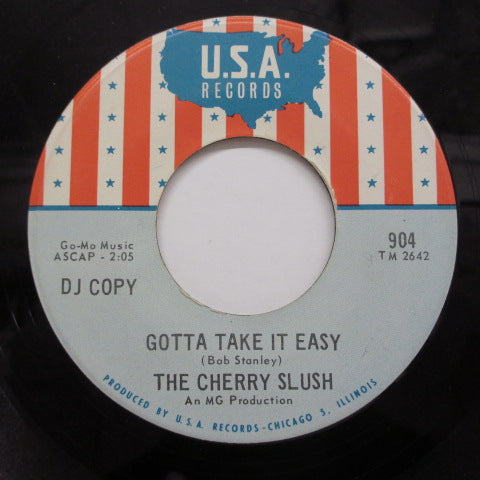 CHERRY SLUSH - Gotta Take It Easy (Promo)